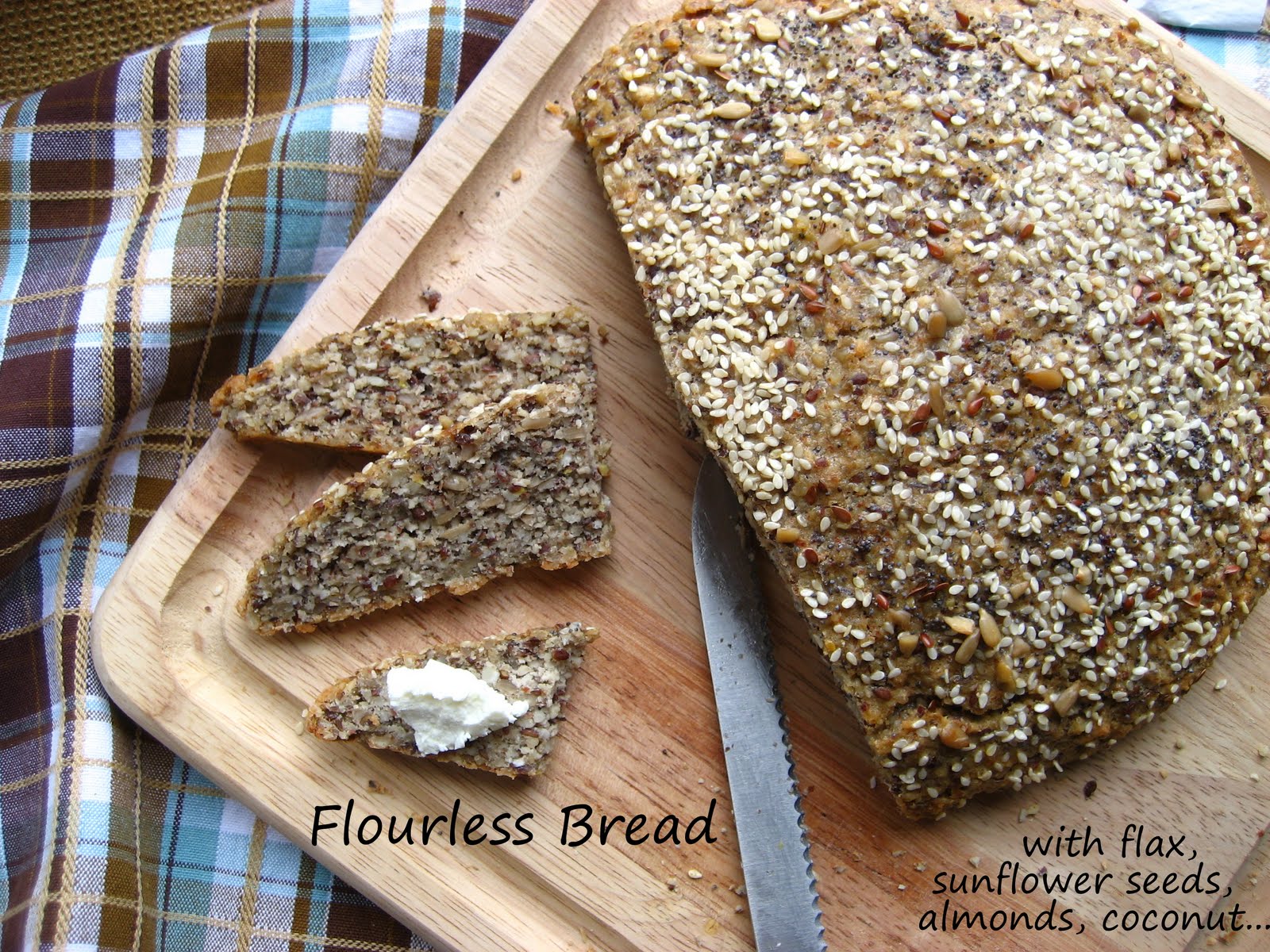 Home Cooking In Montana Flourless Bread with NO Sugar made with Flax