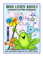 Check out Annie Lang's Who Loves Bugs line art pattern book