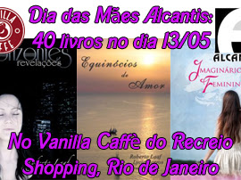 Minha mãe gosta de ler mais... da Alcantis Editora e Vanilla Caffè do Recreio Shopping, Rio de Janeiro