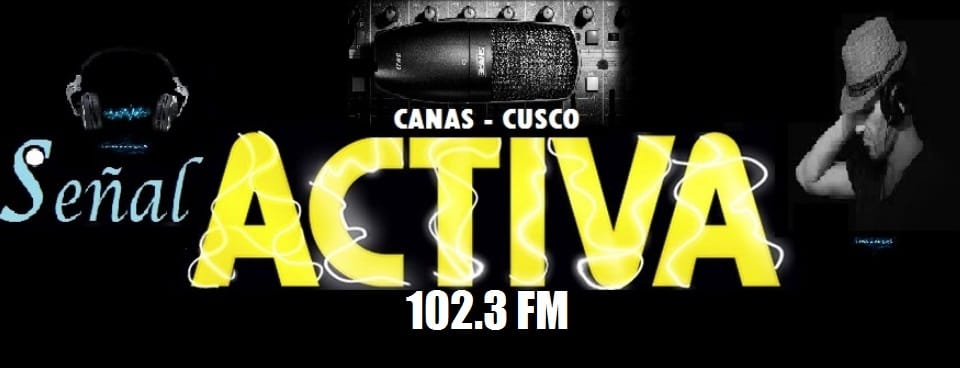 RADIO SEÑAL ACTIVA - YANAOCA CANAS 102.3  FM