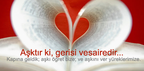 Tasavvufi Anlamda Aşk Nedir (Aşk''ın ifadesi)