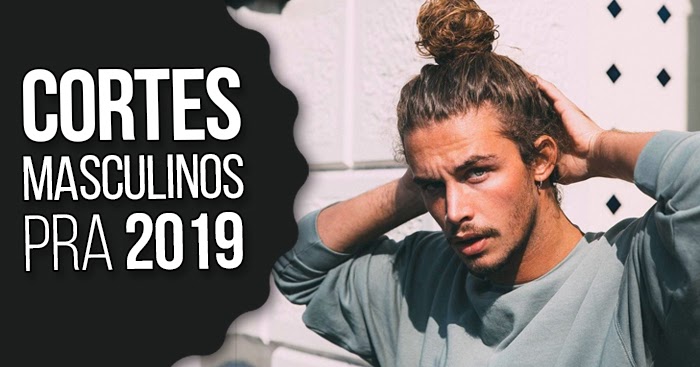 Tendências de cortes masculinos para 2019