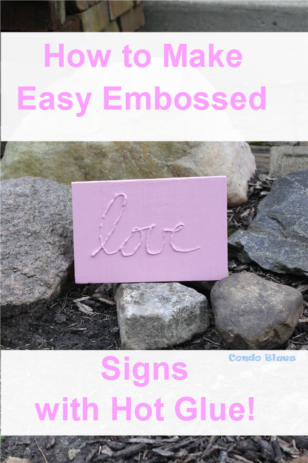DIY hot glue embossed Love sign