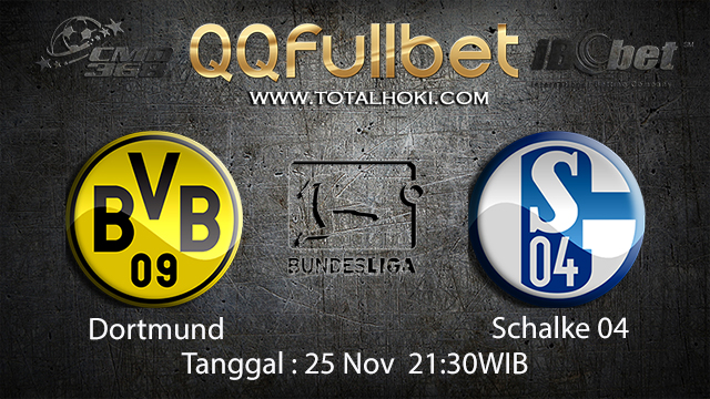 PREDIKSIBOLA - PREDIKSI TARUHAN BOLA DORTMUND VS SCHALKE 04 25 NOVEMBER 2017 (BUNDESLIGA)