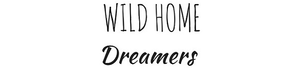 WILD HOME DREAMERS