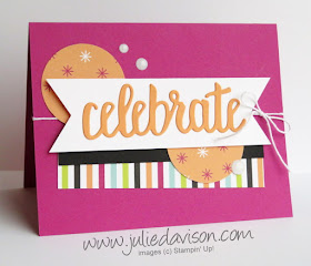 Stampin' Up! Celebrate You Thinlits ~ Sale-a-Bration 2018 ~ Picture Perfect Birthday DSP ~ www.juliedavison.com
