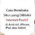 Cara Membuka Situs Web Yang Di blokir di Android, iPhone, iPad atau tablet