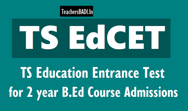 TS Ed.CET 2018 Notification, Schedule| Telangaana EdCET 2018 ts edcet 2018,ou edcet 2018,ts edcet hall tickets,ts edcet results,online application form,bed course,telangana edcet 2018,bed entrance test exam date