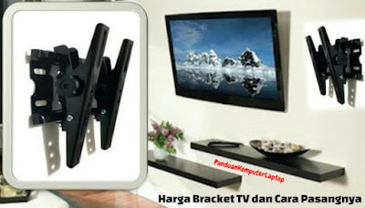  Informasi kali ini kami akan mengulas artikel mengenai braket TV mulai dari pengertian Harga Bracket TV LED / LCD dan Cara Pasangnya Lengkap