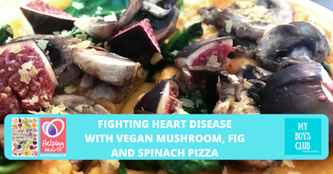  Fighting Heart Disease with Vegan Mushroom, Fig and Spinach Pizza