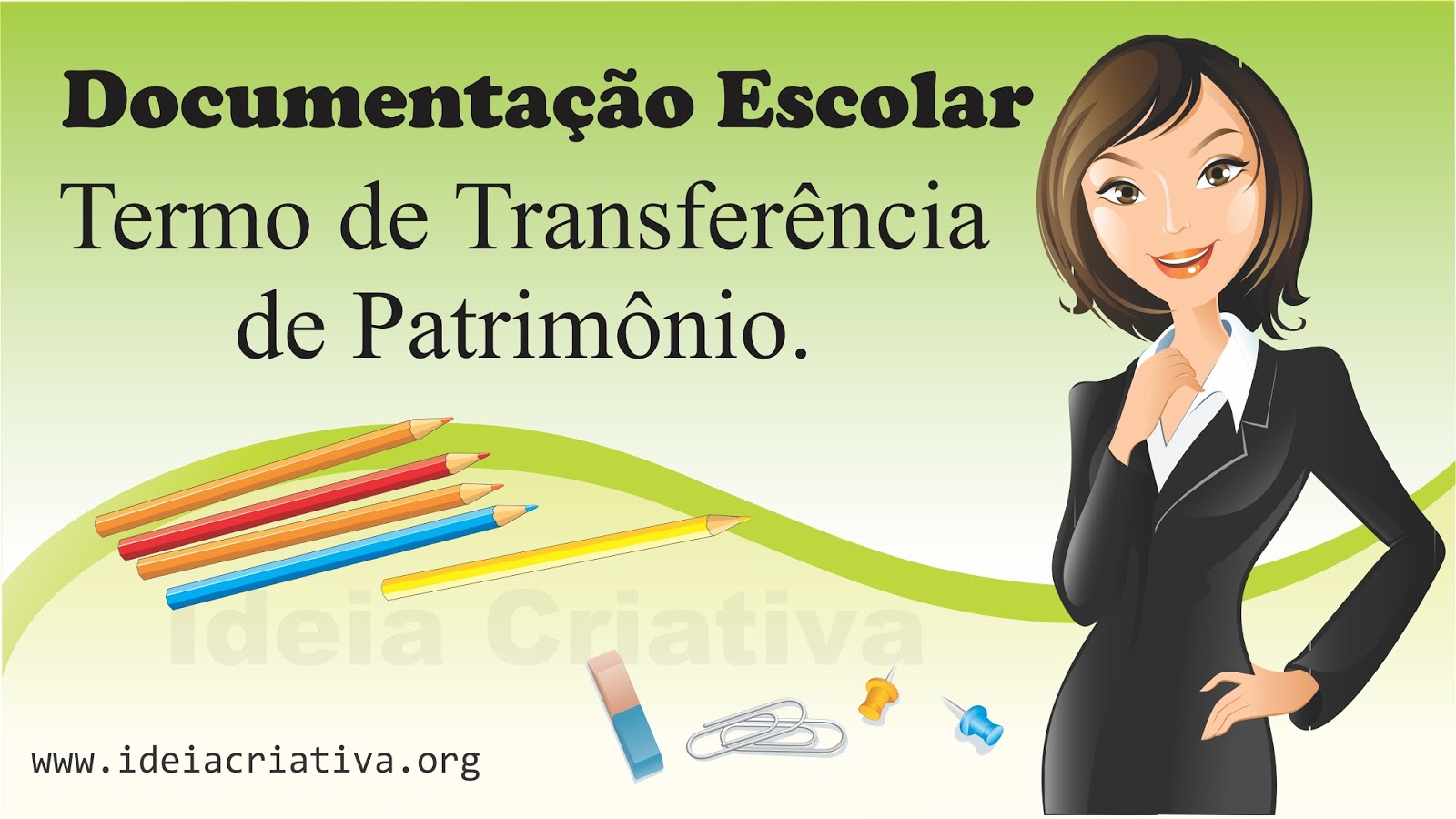 Termo de Transferência de Patrimônio Documentação Escolar.