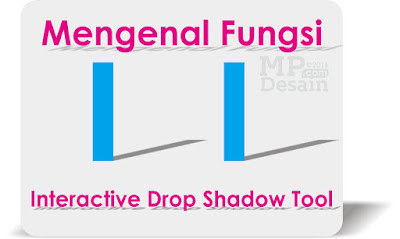 Mengenal Fungsi Interactive Drop Shadow Tool didalam CorelDRAW