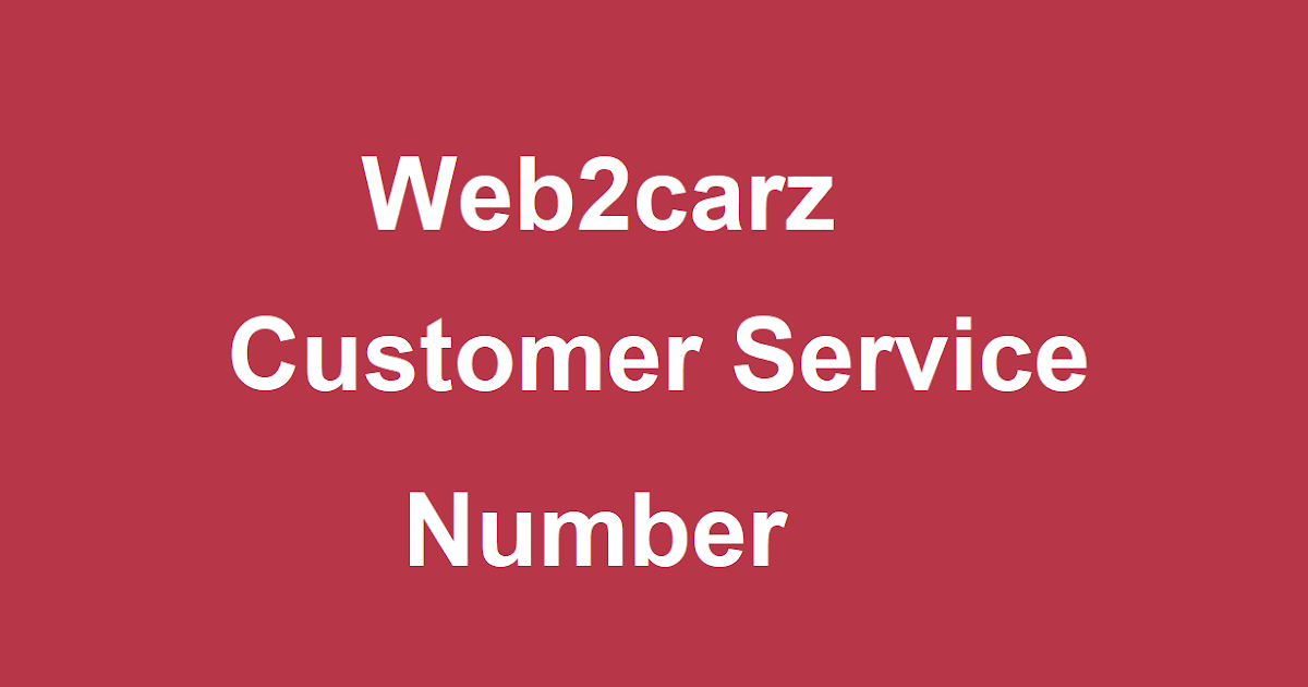 2carz Customer Service Number