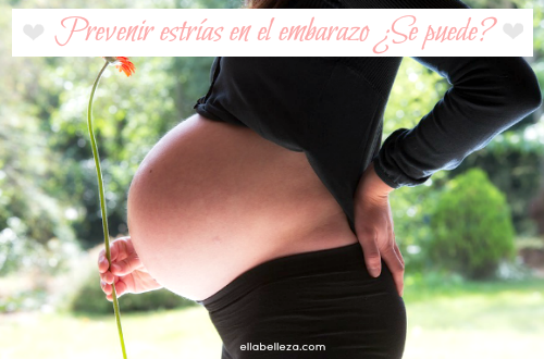 Prevenir estrías en el embarazo ¿Se puede"