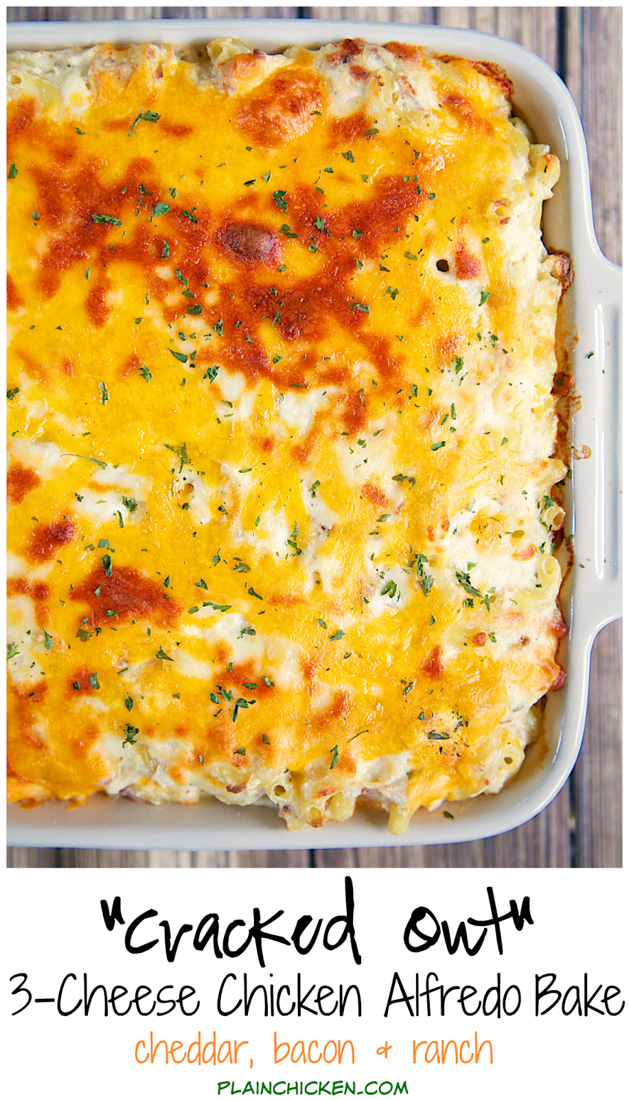 Cracked Out 3Cheese Chicken Alfredo Bake Plain Chicken®