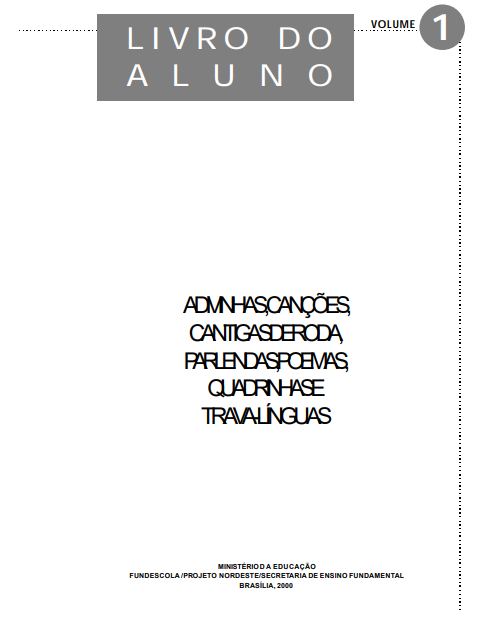 Alfabetização: livro do aluno. Volume 1 - Ministério da Educação