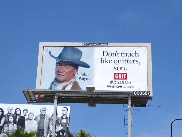 John Wayne Don't much like quitters, son Grit Values billboard John Wayne quitters Grit Values billboard