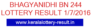 Bhagyanidhi BN-244 result today Kerala lottery result, Bhagyanidhi Lottery result, Bhagyanidhi BN-244 lottery result, Today's Bhagyanidhi Lottery result, 01/07/2016 Bhagyanidhi Lottery result, Bhagyanidhi BN 244 lottery result, Kerala Bhagyanidhi BN-244 lottery result, Kerala Lottery result BN244, today Bhagyanidhi lottery result 1-7-2016, Bhagyanidhi BN-244 result online, July 1 lottery result 2016
