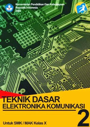  SMK Teknik Dasar Elektronika Komunikasi  Download Bse Buku Siswa Kelas 10 SMK Kurikulum 2023 Edisi Revisi 2023