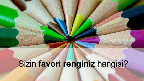 Renklerin Psikolojisi Renklerin Psikolojisi
