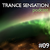 Trance Sensation Podcast #09