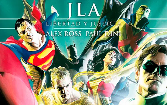 JLA: LIBERTAD Y JUSTICIA, DE ALEX ROSS Y PAUL DINI