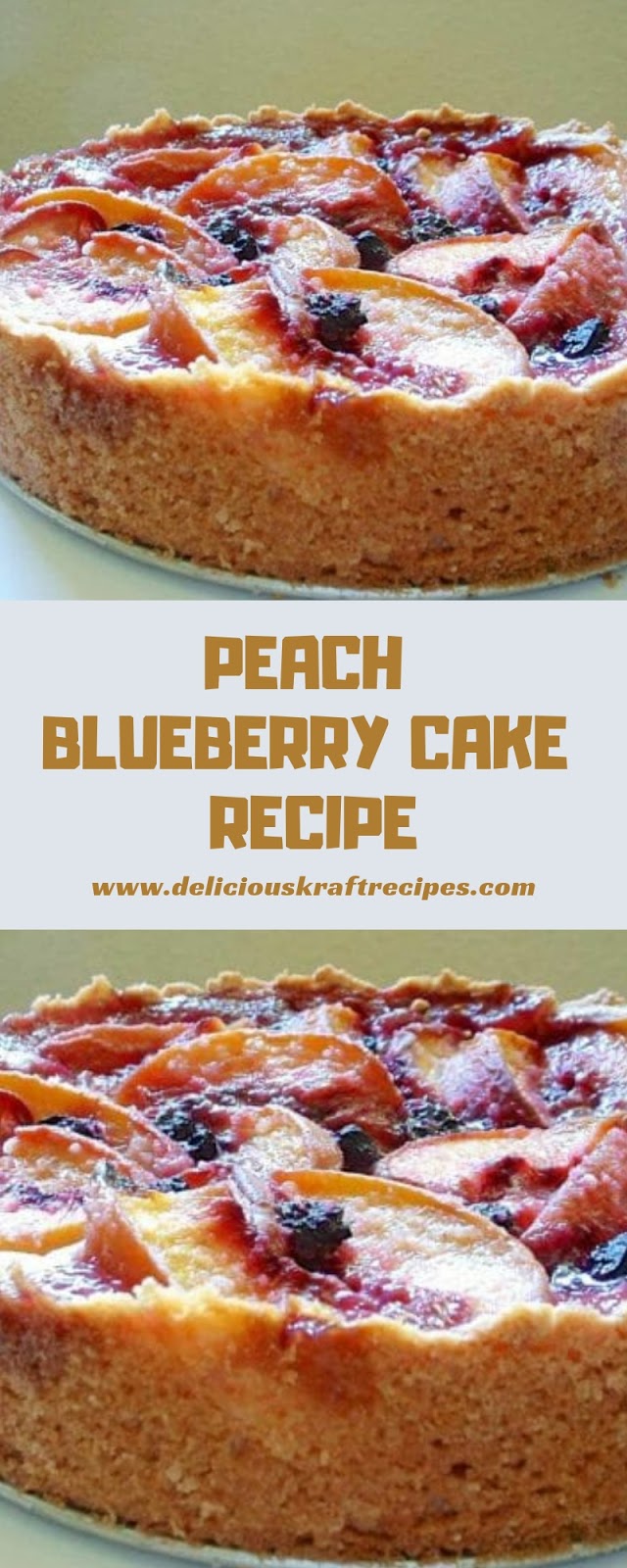 PEACH BLUEBERRY CAKE RECIPE