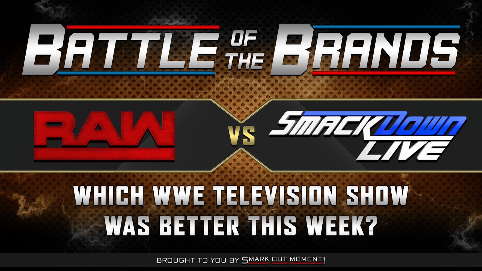 WWE Battle of the Brands Raw vs. SmackDown Best Show of the Week