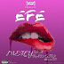 [MUSIC] Efe _ Mercy Is A Bad Girl