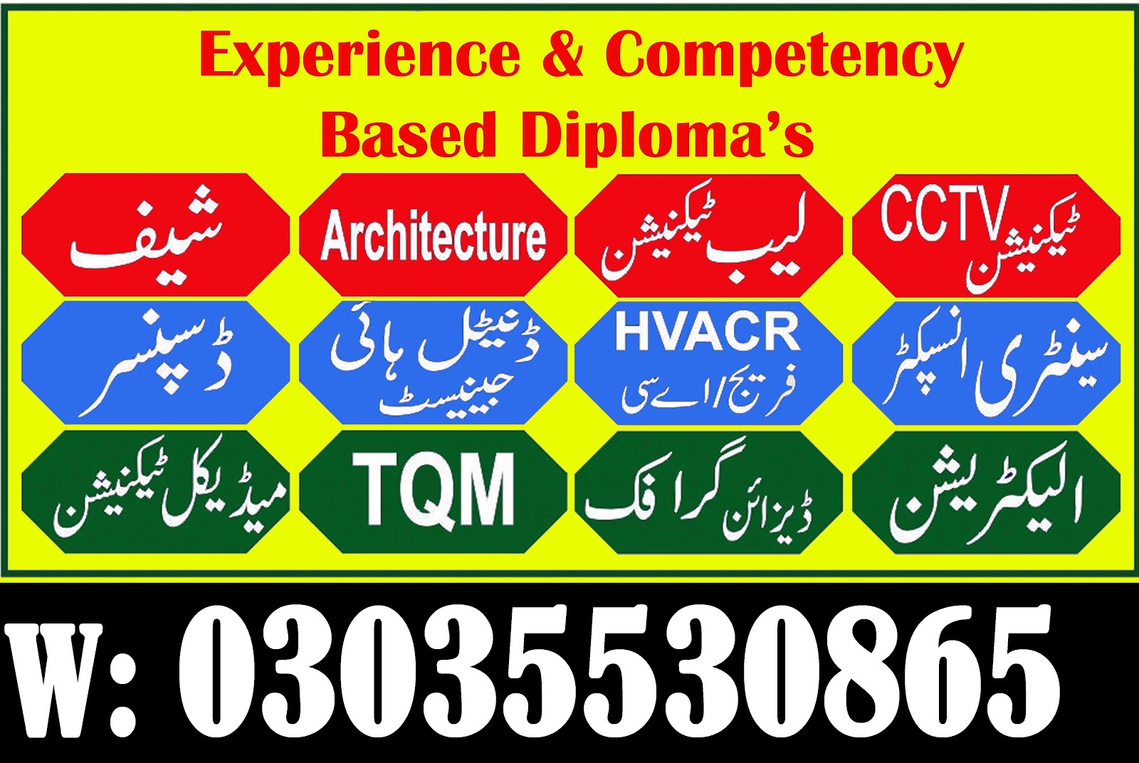 1-2 year Also DAE three Years  Punjab Government approved Diploma in any trade O3O3-553O865