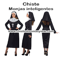 Chiste: Monjas inteligentes Un hombre está conduciendo por un tramo de una carretera desierta cuando observa una señal por el rabillo del ojo. HERMANAS LA MERCED - CASA DE PROSTITUCIÓN 10 millas Al principio piensa que ha sido sólo un producto de su imaginación y sigue conduciendo. Pronto ve otra señal que dice: