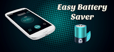 Aplikasi Penghemat Baterai Android Easy Battery Saver