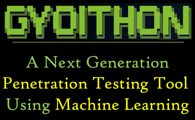 GyoiThon: Next Generation Penetration Testing Tool Using Machine Learning