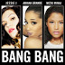 "Bang Bang": Ouça parceria entre Jessie J, Ariana Grande e Nicki Minaj