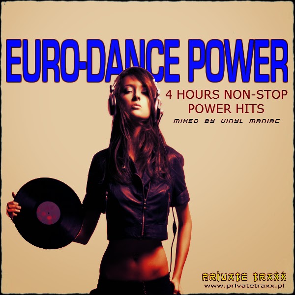 Euro-Dance Power 4 Hours Non-Stop Power Hits