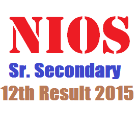NIOS Sr. Secondary 12th Result 2015