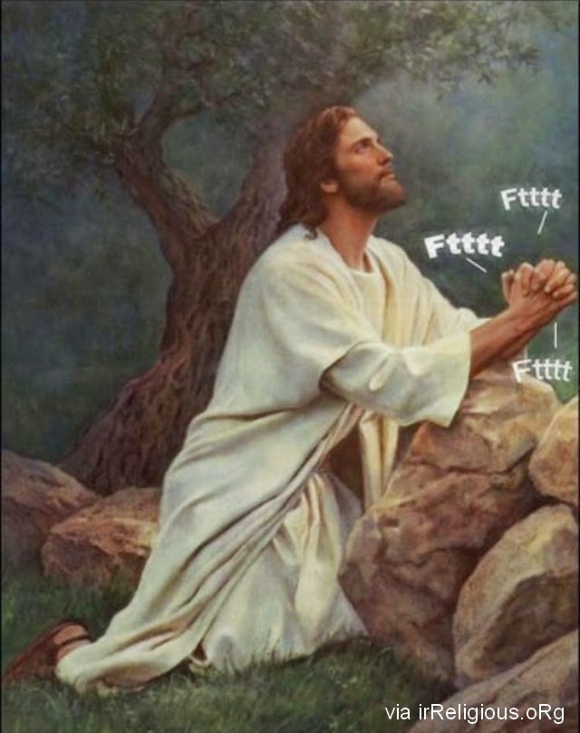 Funny Jesus Garden Gethsemane Prayer Fart Noises Joke Picture