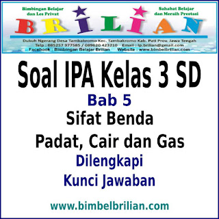Download Soal IPA Kelas 3 SD Bab 5 Sifat Benda Padat, Cair dan Gas Dan Kunci Jawaban