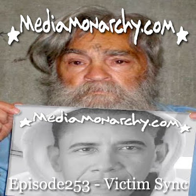 Media Monarchy: Episode253 - Victim Sync Media Monarchy: Episode253 - Victim Sync