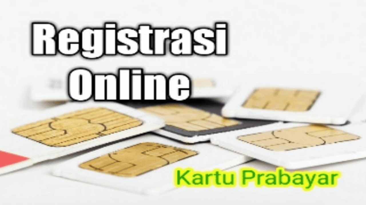registrasi online sim card prabayar registrasi online sim card prabayar