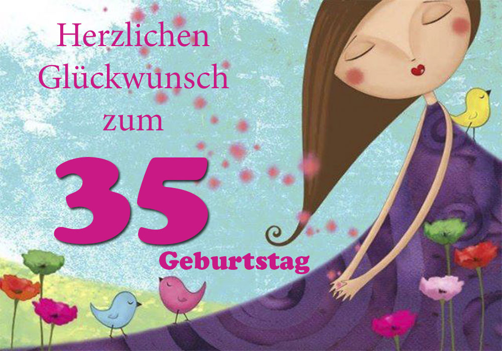 Alles Gute zum Geburtstag Herzlichen Glückwunsch zum 35. Geburtstag