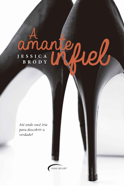 A Amante Infiel - Jessica Brody