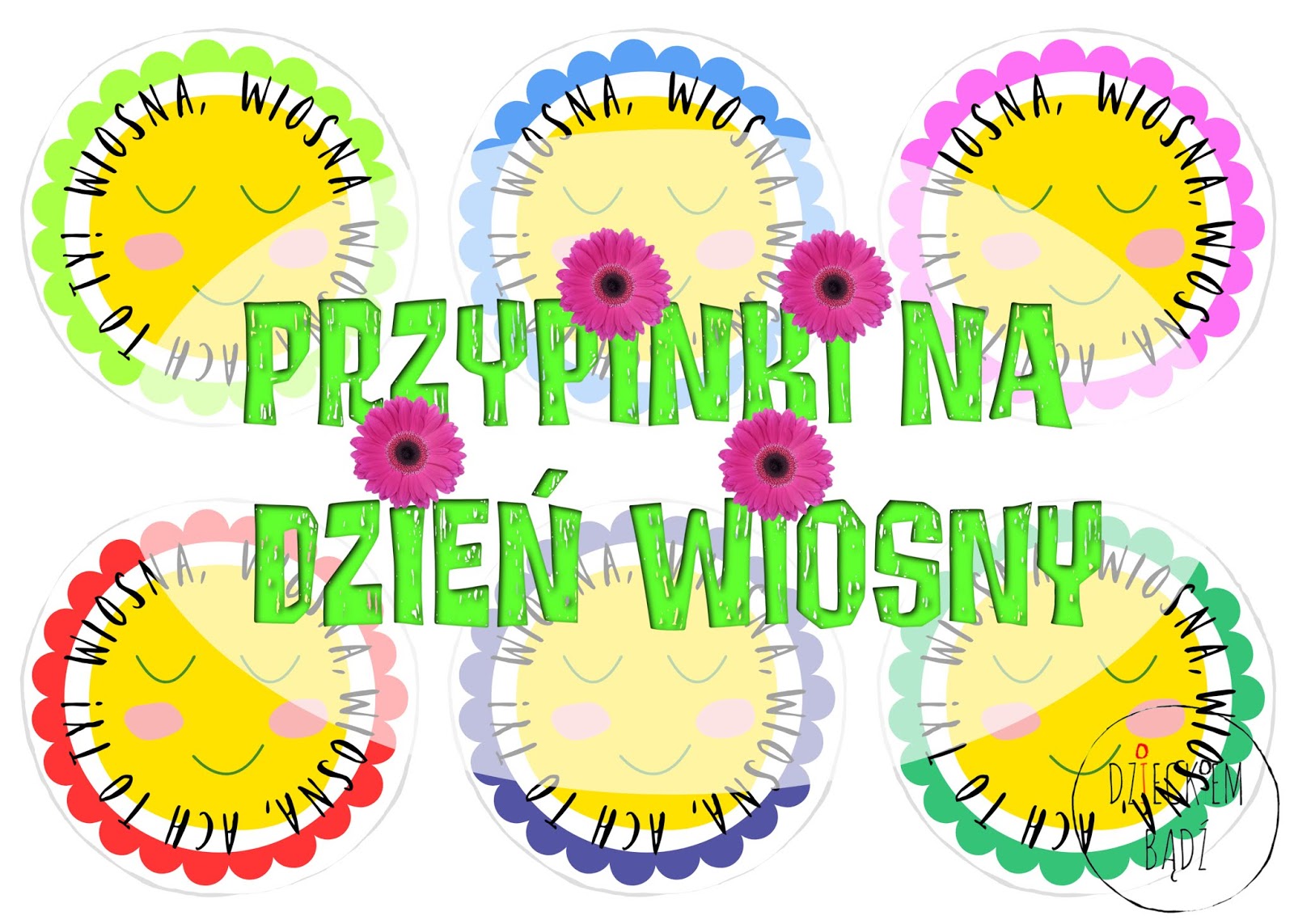 życzenia Z Okazji Pierwszego Dnia Wiosny Przypinki na Dzień Wiosny - Dzieckiem bądź