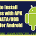How To Install Games With Apk + Data Obb Files On Android 