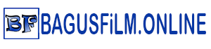 BagusFilm - Tempat Download Film dan TV Series Sub Indo