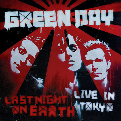 Green Day, Last Night on Earth, Live in Tokyo, Know Your Enemy, Basket Case, Geek Stink Breath, 21 Guns, live album