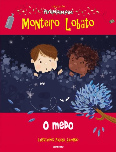 O Medo Monteiro Lobato