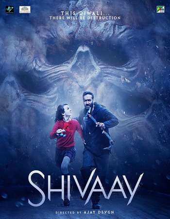 Poster Of Shivaay 2016 Hindi 576p HDTVRip ESubs Watch Online Free Download downloadhub.in