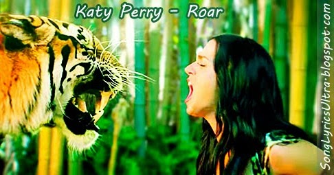 TOP Song Lyrics: Katy Perry – Roar Lyrics
