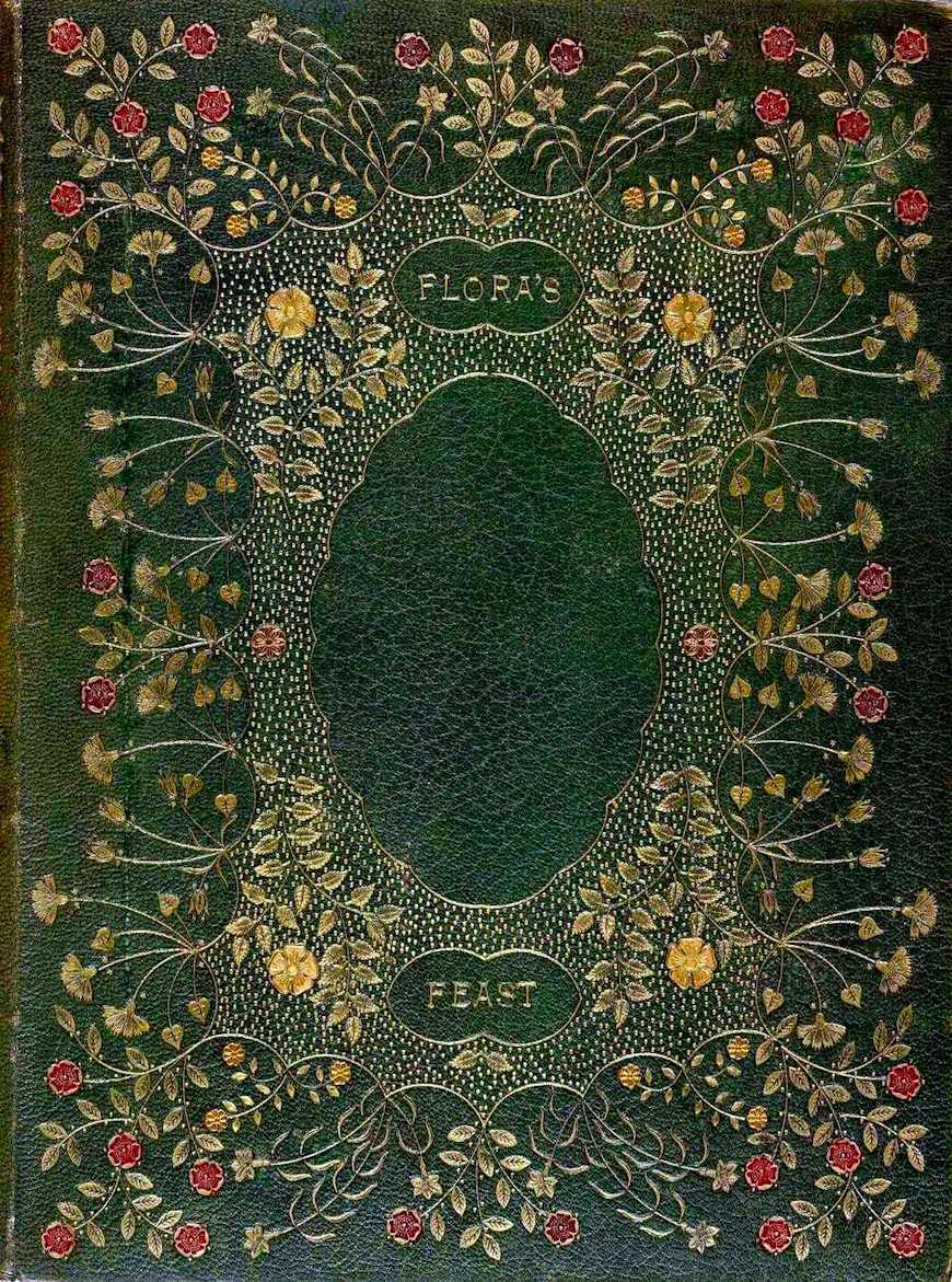Flora's Feast An old bookbinding of Flora's Feast